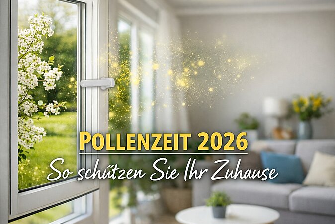 FAWAS: Pollenzeit 2026 - So schützen Sie Ihr Zuhause effektiv vor Pollen