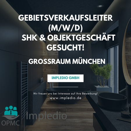 Gebietsverkaufsleiter (m/w/d) | SHK & Objektgeschäft | Großraum München