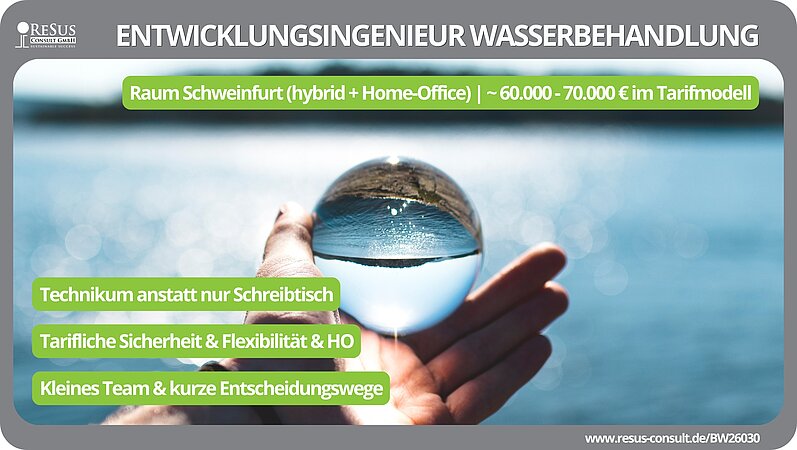 ReSus sucht Entwicklungsingenieur Wasserbehandlung (m/w/d)   Regenwasserbehandlung | Wassertechnik & -aufbereitung		         ID: BW26030