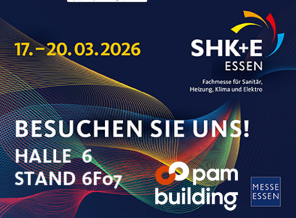 PAM BUILDING: Wir sind dabei - Treffen Sie uns auf der SHK+E ESSEN 2026