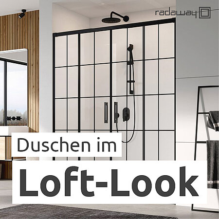 RADAWAY: Die Duschkabine im Loft-Look