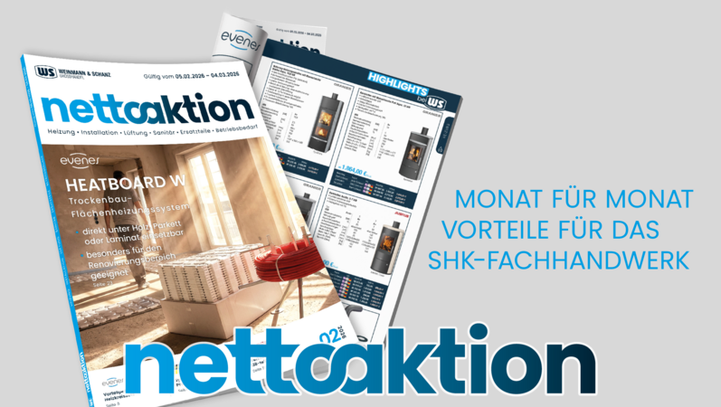 Die Netto-Aktion von WS Weinmann & Schanz –  Monat für Monat Vorteile fürs SHK-Fachhandwerk