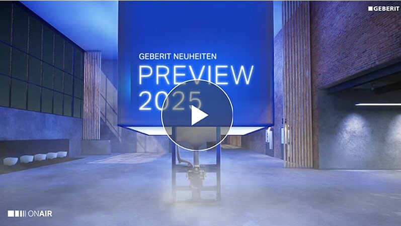 GEBERIT NEUHEITEN PREVIEW 2025 verpasst?