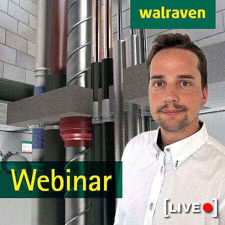 Webinar „Brandschutz bei Rohr- und Kabelabschottungen - Abstandsregeln zwischen Systemen“ von Walraven