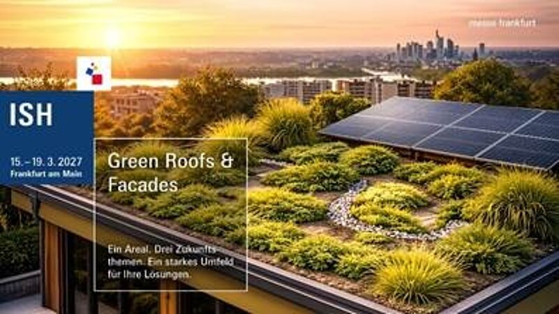 ISH 2027 baut „Green Roofs & Facades“ als Zukunftsplattform weiter aus
