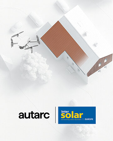 autarc präsentiert auf der Intersolar Europe 2026 die durchgängige PV-Planungsplattform für Solarteure