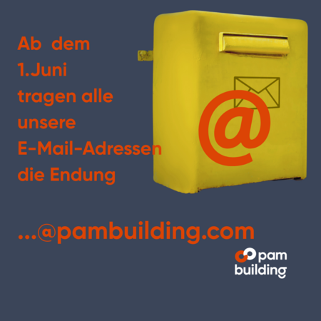Information zur Umstellung der E-Mail-Kommunikation bei Pam Building