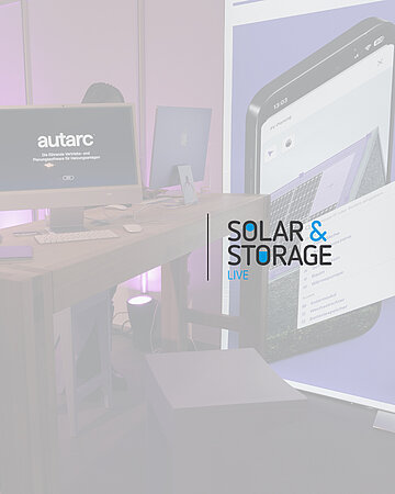 autarc auf der Solar & Storage UK: Neue PV-Features erstmals in Großbritannien vorgestellt 