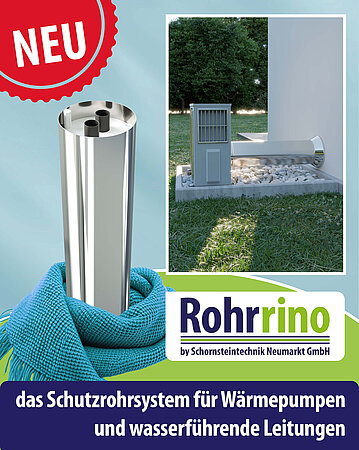Schornsteintechnik Neumarkt: Wärmeschutzdämmrohrsystem Rohrrino - unsere Neuheit für die Wärmepumpe! 