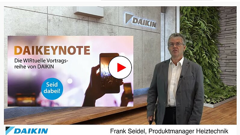 DAIKEYNOTE #14: Wärmepumpen in der Renovierung stellt Frank Seidel hier im Video vor