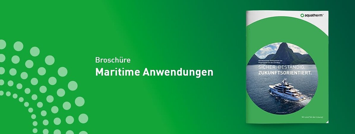 Alles Wichtige zu aquatherm PP-R Rohrleitungen im Schiffbau