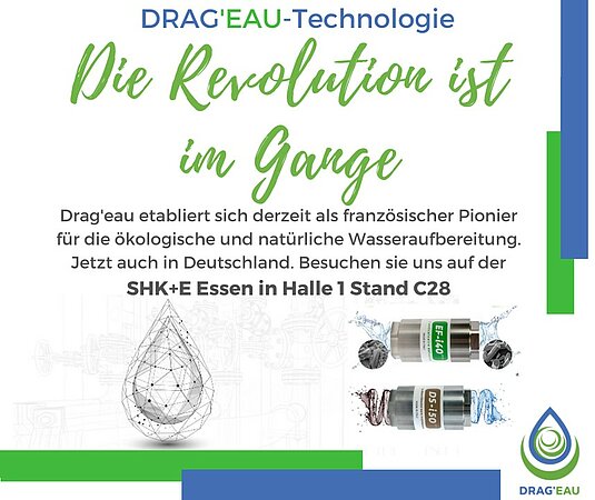 DRAG'EAU-Technologie auf der SHK+E Essen in Halle 1 Stand C28