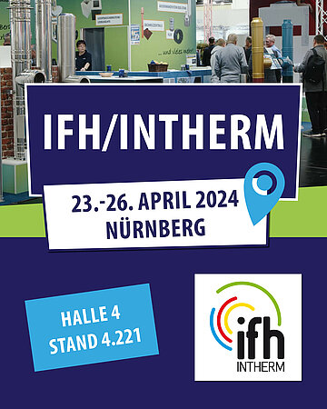 Schornsteintechnik Neumarkt: Vom 23. bis 26. April 2024 findet die IFH/Intherm in Nürnberg statt und wir sind wieder mit dabei.