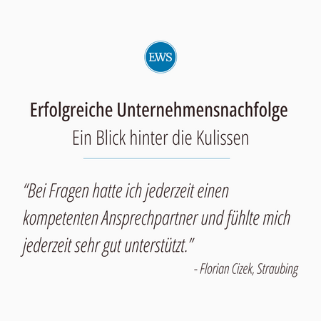 EWS M&A-Beratung: Erfolgreiche Unternehmensnachfolge: Florian Cizek über seine Erfahrungen mit EWS