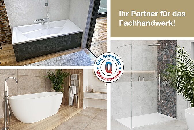 Schröder Wannentechnik - Jahrzehnte Erfahrung. Ein klarer Fokus.