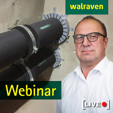 Webinar „Nicht wesentliche Abweichung bei Rohrabschottungen“ von Walraven