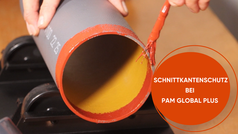 Video-Tutorial: Schnittkantenschutz beim PAM GLOBAL Plus-Rohrsystem – So geht’s richtig