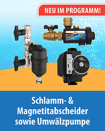 Energietechnik Neumarkt: Kennen Sie schon unsere Neuheiten? Schlamm- & Magnetitabscheider sowie Umwälzpumpe