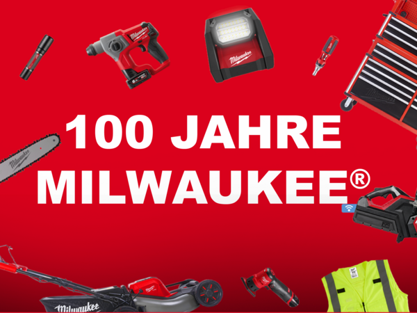 100 Jahre MILWAUKEE® - Erfinder der Säbelsäge & weiteren Innovationen 